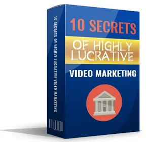 10 Secrets Of Highly Lucrative Video Marketing small