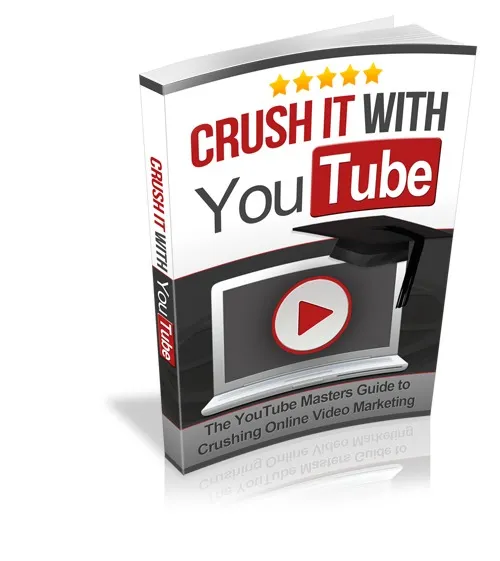 eCover representing Crush it With YouTube eBooks & Reports with Master Resell Rights