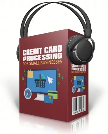 eCover representing Credit Card Processing for Small Businesses Audio & Music with Master Resell Rights