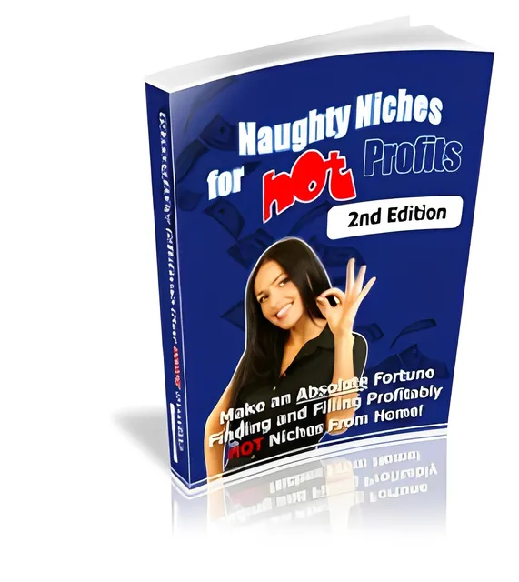 eCover representing Naughty Niches for Hot Profits : 2nd Edition eBooks & Reports with Master Resell Rights