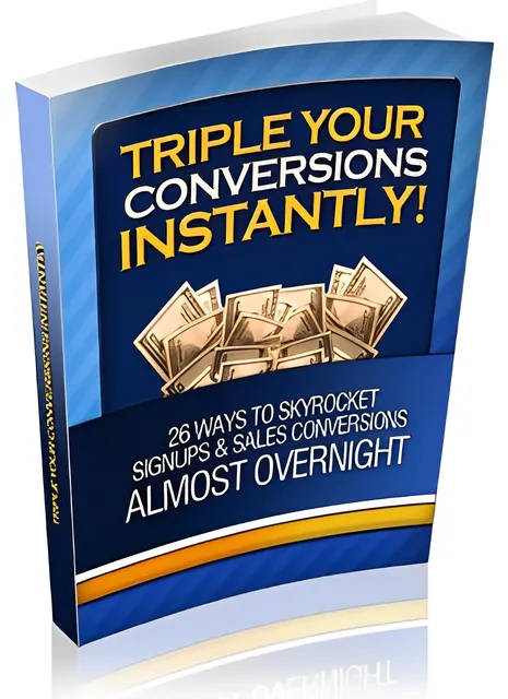 eCover representing Triple Your Conversions Instantly! eBooks & Reports with Private Label Rights