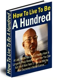 How To Live To Be A Hundred small