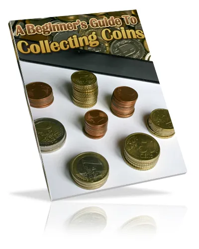 eCover representing A Beginner\'s Guide to Collecting Coins eBooks & Reports with Master Resell Rights
