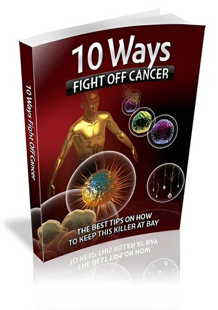 eCover representing 10 Ways Fight Off Cancer eBooks & Reports with Master Resell Rights