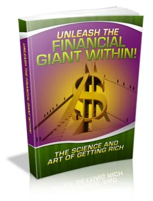 eCover representing Unleash The Financial Giant Within! eBooks & Reports with Master Resell Rights