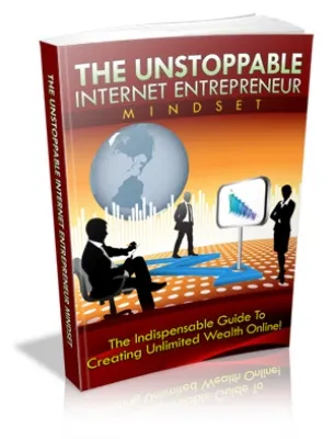 eCover representing The Unstoppable Internet Entrepreneur Mindset eBooks & Reports with Master Resell Rights