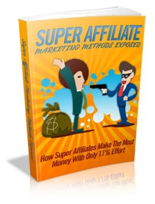 eCover representing Super Affiliate Marketing Methods Exposed eBooks & Reports with Master Resell Rights