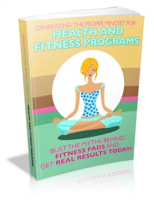 eCover representing Generating The Proper Mindset For Health And Fitness Programs eBooks & Reports with Master Resell Rights