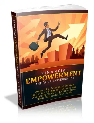 eCover representing Financial Empowerment And Your Environment eBooks & Reports with Master Resell Rights