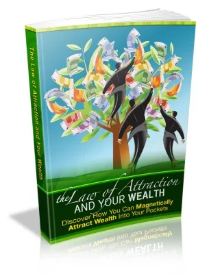 eCover representing The Law of Attraction and Your Wealth eBooks & Reports with Master Resell Rights
