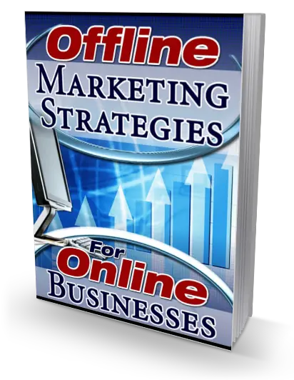 eCover representing Offline Marketing Strategies For Online Businesses eBooks & Reports with Master Resell Rights