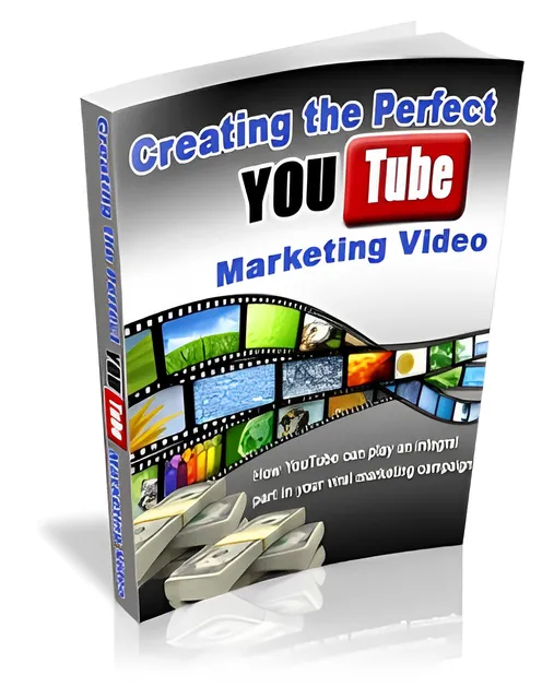 eCover representing Creating The Perfect YouTube Marketing Video eBooks & Reports with Master Resell Rights