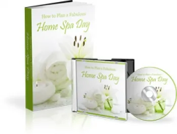 eCover representing How to Plan a Fabulous Home Spa Day eBooks & Reports with Master Resell Rights