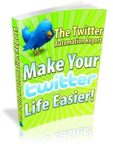 The Twitter Automation Report small