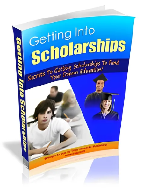 eCover representing Getting Into Scholarships eBooks & Reports with Master Resell Rights