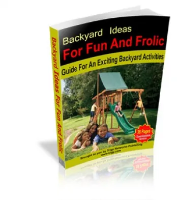 eCover representing Backyard Ideas For Fun And Frolic eBooks & Reports with Master Resell Rights
