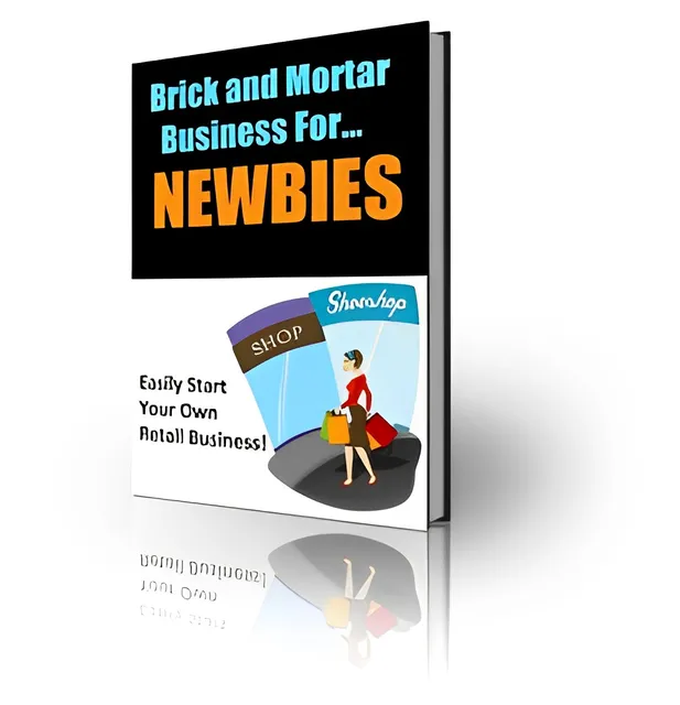 eCover representing Brick And Mortar Business For Newbies eBooks & Reports with Private Label Rights