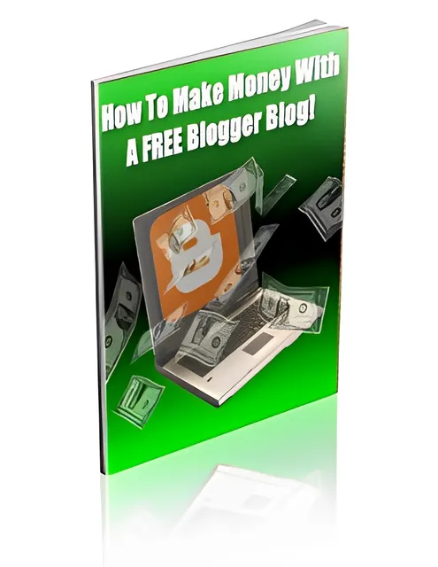 eCover representing How To Make Money With A Free Blogger Blog! eBooks & Reports with Private Label Rights