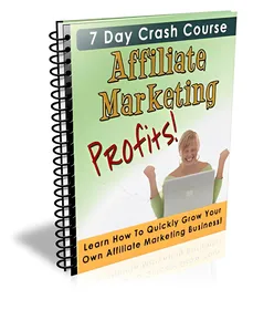 7 Day Crash Course Affiliate Marketing Profits! small