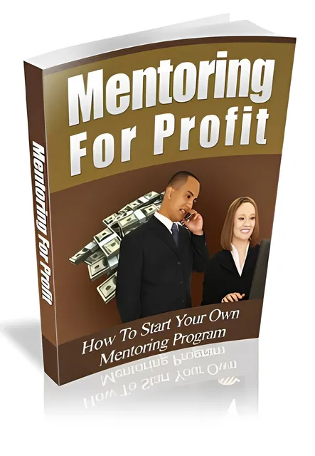 eCover representing Mentoring For Profit eBooks & Reports with Master Resell Rights