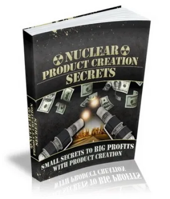 eCover representing Nuclear Product Creation Secrets eBooks & Reports with Master Resell Rights