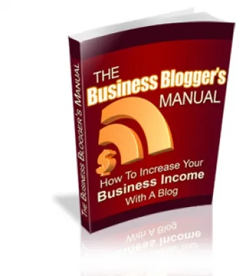 eCover representing The Business Blogger's Manual eBooks & Reports with Personal Use Rights