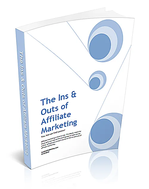 eCover representing The Ins & Outs of Affiliate Marketing eBooks & Reports with Resell Rights