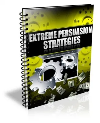 eCover representing Extreme Persuasion Strategies eBooks & Reports with Private Label Rights