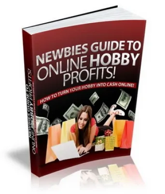 eCover representing Newbies Guide To Online Hobby Profits! eBooks & Reports with Master Resell Rights