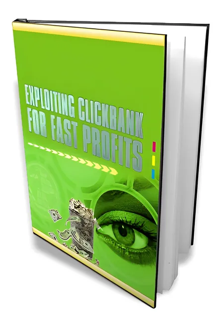eCover representing Exploiting Clickbank For Fast Profits eBooks & Reports with Master Resell Rights