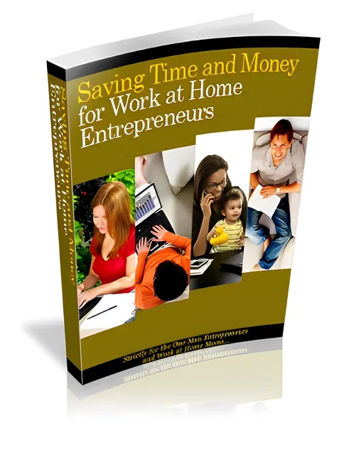eCover representing Saving Time And Money For Work At Home Entrepreneurs eBooks & Reports with Private Label Rights
