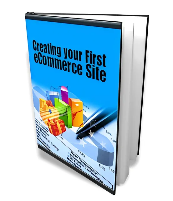 eCover representing Creating Your First eCommerce Site eBooks & Reports with Master Resell Rights