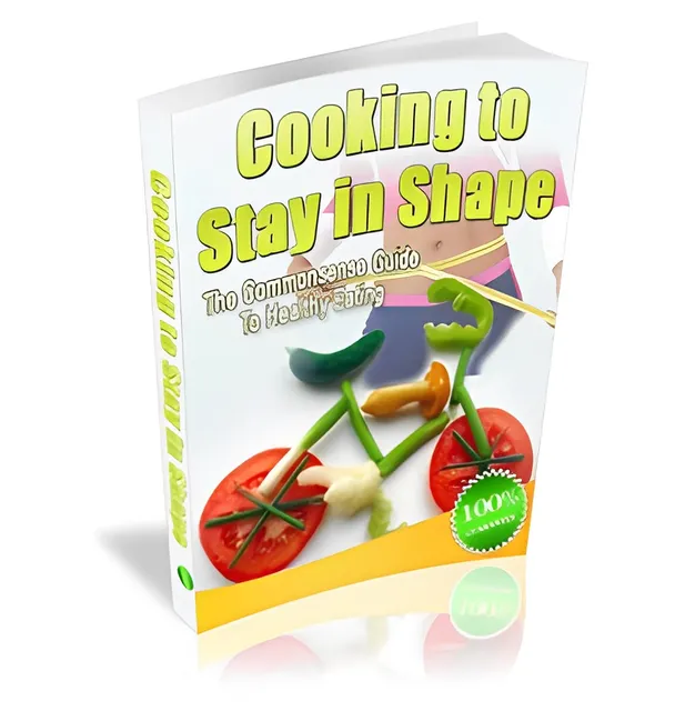 eCover representing Cooking To Stay In Shape eBooks & Reports with Master Resell Rights