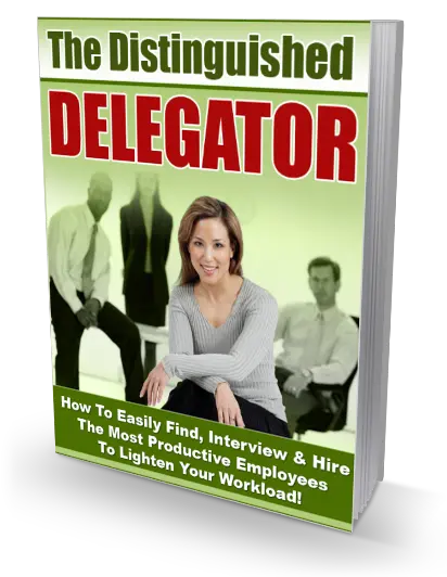eCover representing The Distinguished Delegator eBooks & Reports with Master Resell Rights