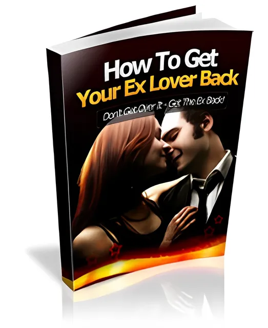 eCover representing How To Get Your Ex Lover Back eBooks & Reports with Private Label Rights