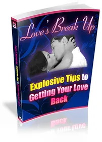 Love's Break Up - Explosive Tips To Getting Your Love Back small