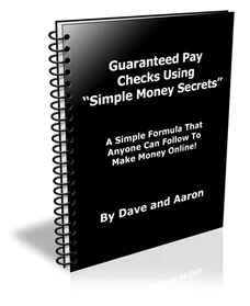 Guaranteed Pay Checks Using “Simple Money Secrets” small