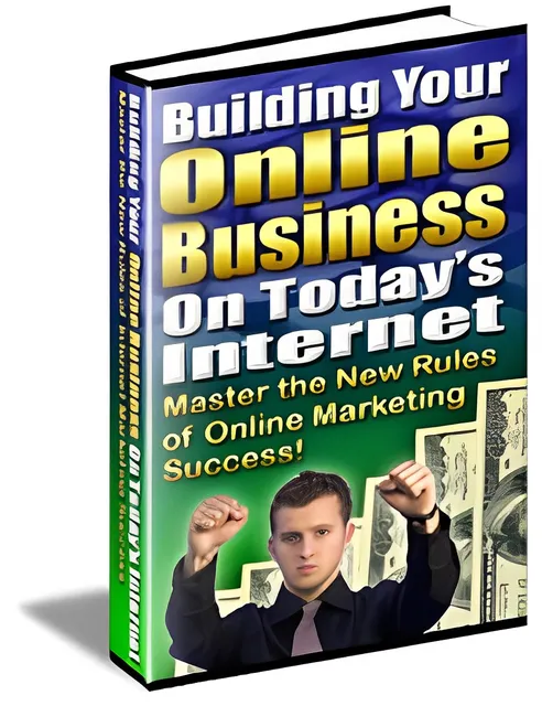 eCover representing Building Your Online Business On Today\'s Internet eBooks & Reports with Master Resell Rights