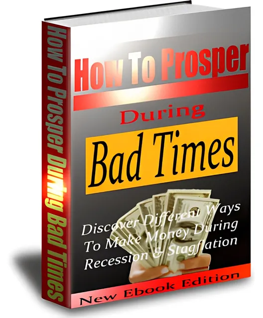 eCover representing How To Prosper During Bad Times eBooks & Reports with Private Label Rights