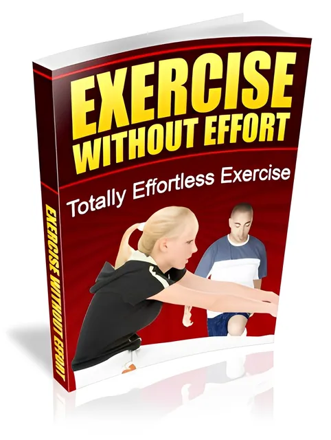 eCover representing Exercise Without Effort eBooks & Reports with Master Resell Rights