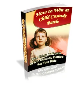 How To Win At Child Custody Battle small