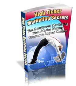 High Ticket Marketing Secrets small