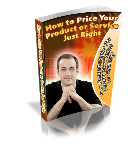 eCover representing How To Price Your Product or Service Just Right eBooks & Reports with Private Label Rights