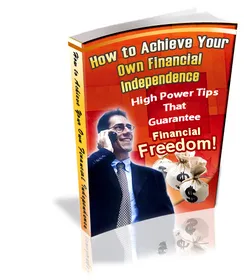 How To Achieve Your Own Financial Independence small