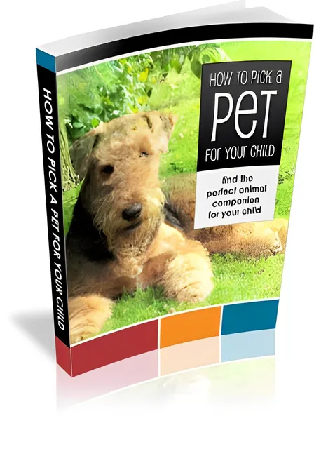 eCover representing How To Pick A Pet For Your Child eBooks & Reports with Master Resell Rights