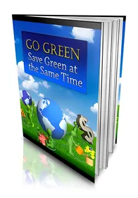 Go Green - Save Green at the Same Time small