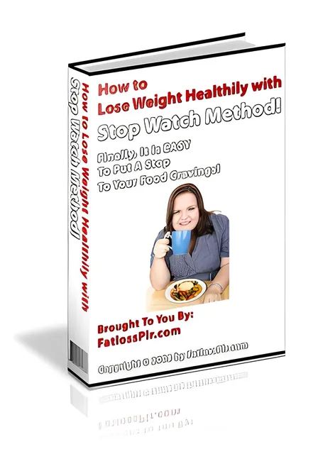 eCover representing How to Lose Weight Healthy with Stop Watch Method! eBooks & Reports with Master Resell Rights