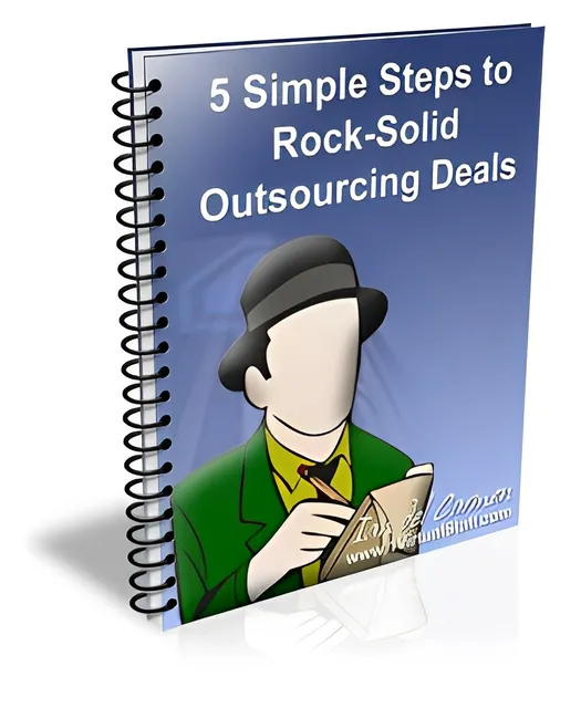 eCover representing 5 Simple Steps To Rock-Solid Outsourcing Deals eBooks & Reports with Master Resell Rights