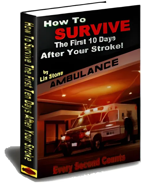 eCover representing How To Survive The First 10 Days After Your Stroke! eBooks & Reports with Resell Rights