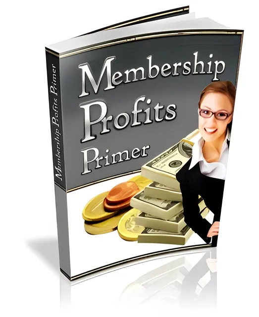 eCover representing Membership Profits Primer eBooks & Reports with Master Resell Rights